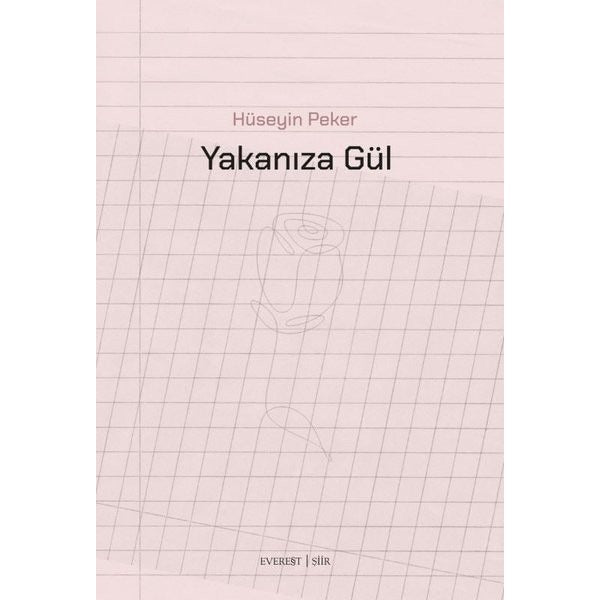 Yakanıza Gül | Everest Yayınları (İnce Kapak)