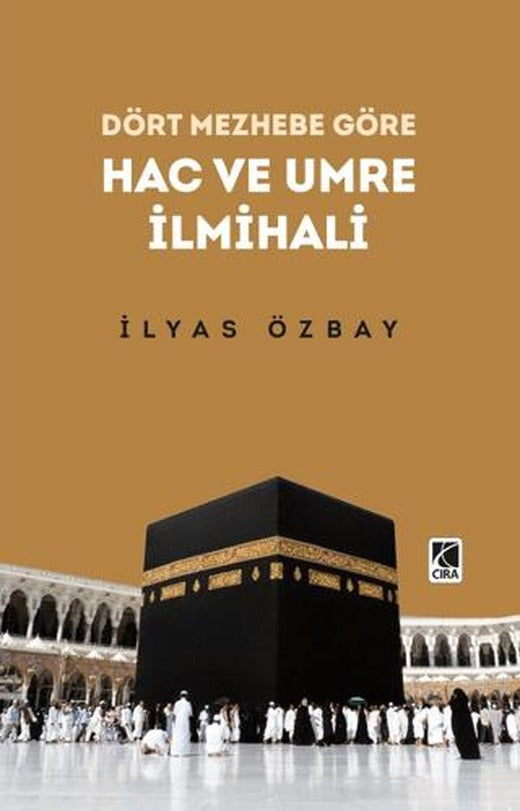Hac ve Umre İlmihali | Çıra Yayınları (Ciltsiz)