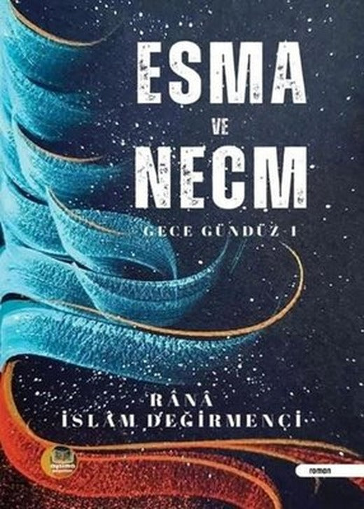 Esma ve Necm - Gece Gündüz 1 | Aysima Yayınları (İnce Kapak)