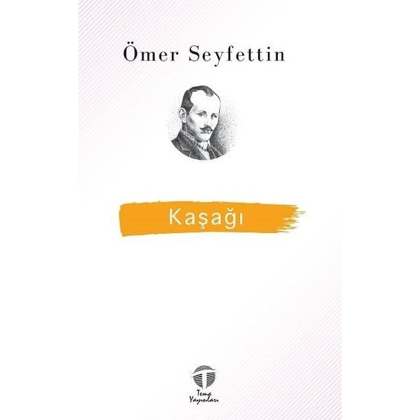 Kaşağı | Tema Yayınları