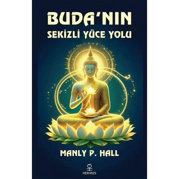 Buda'nın Sekizli Yüce Yolu | Hermes Yayınları