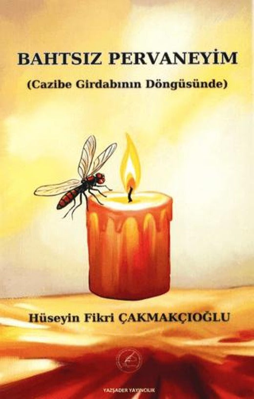 Bahtsız Pervaneyim