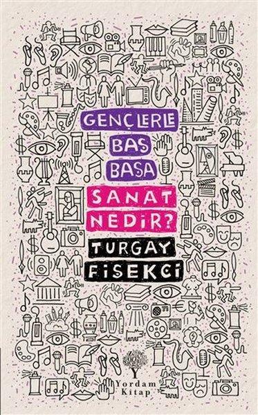 Gençlerle Baş Başa: Sanat Nedir? | Yordam Kitap (İnce Kapak) - Resim 1