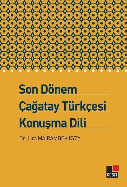 Son Dönem Çağatay Türkçesi Konuşma Dili | Kesit Yayınları (İnce Kapak) - Resim 1