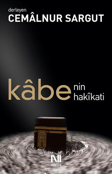 Kabe'nin Hakikati | Nefes Yayıncılık - Hz. Peygamber Dizisi (İnce Kapak) - Resim 1