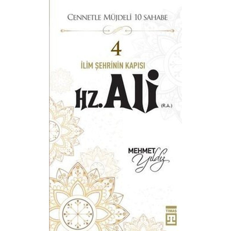 Hz,Ali (R,A) Cennetle Müjdeli 10 Sahabe | Timaş Yayınları