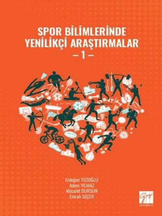 Spor Bilimlerinde Yenilikçi Araştırmalar - 1 | Gazi Kitabevi (Ciltsiz)