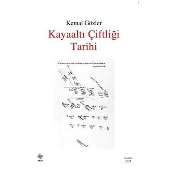 Kayaaltı Çiftliği Tarihi | Ekin Basım Yayın (İnce Kapak)