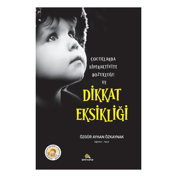 Çocuklarda Hiperaktivite Bozukluğu ve Dikkat Eksikliği