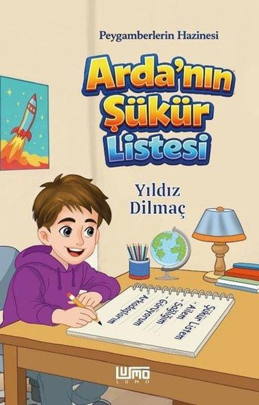 Arda'nın Şükür Listesi - Peygamberlerin Hazinesi | Lumo Yayınları (İnce Kapak)