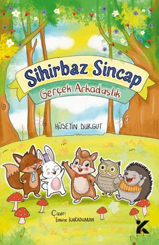 Sihirbaz Sincap – Gerçek Arkadaşlık