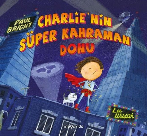 Charlie'nin Süper Kahraman Donu | Megakids Yayıncılık