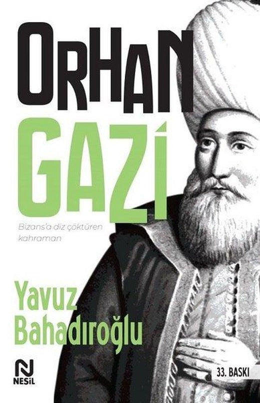 Orhan Gazi | Nesil Yayınları - Biyografi Dizisi (İnce Kapak)