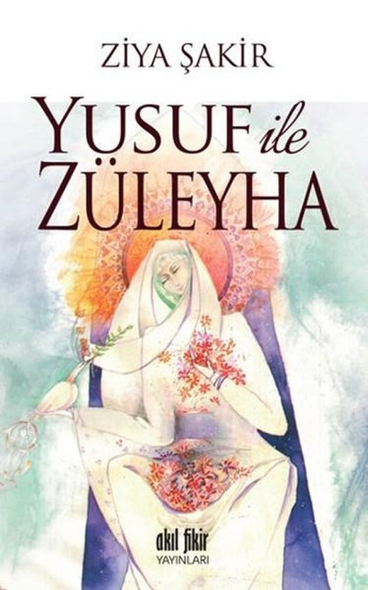 Yusuf ile Züleyha | Akıl Fikir Yayınları (İnce Kapak)