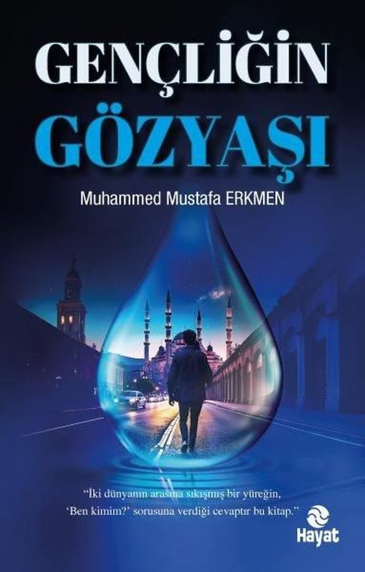 Gençliğin Gözyaşı | Hayat Yayıncılık (İnce Kapak)