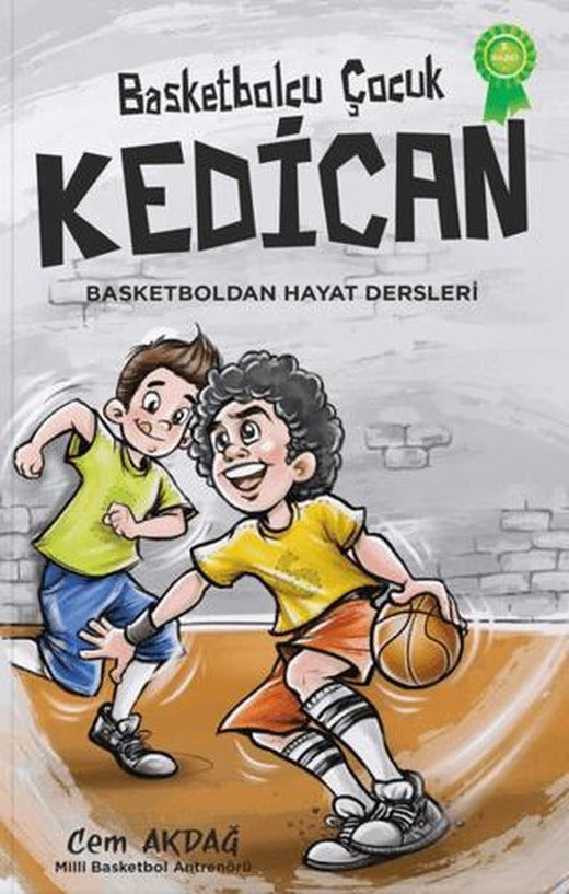 Basketbolcu Çocuk Kedican | Alternatif Yayıncılık (Ciltsiz)