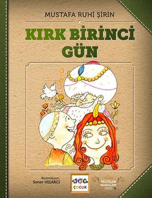 Kırk Birinci Gün - Keloğlan Masalları (Ciltsiz)
