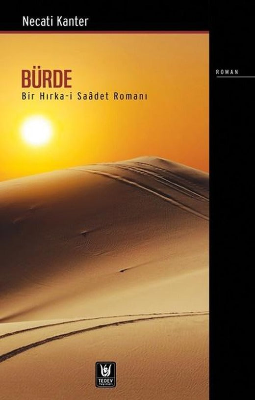 Bürde-Bir Hırka-i Saadet Romanı | Türk Edebiyatı Vakfı Yayınları (İnce Kapak)