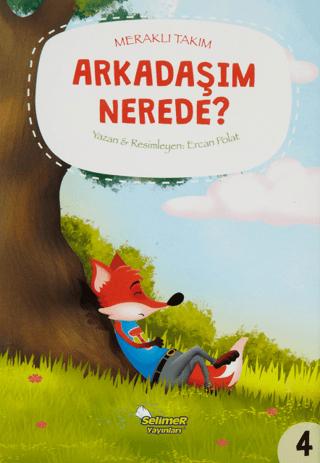 Meraklı Takım - Arkadaşım Nerede? | Selimer Yayınları (Ciltsiz) - Resim 1