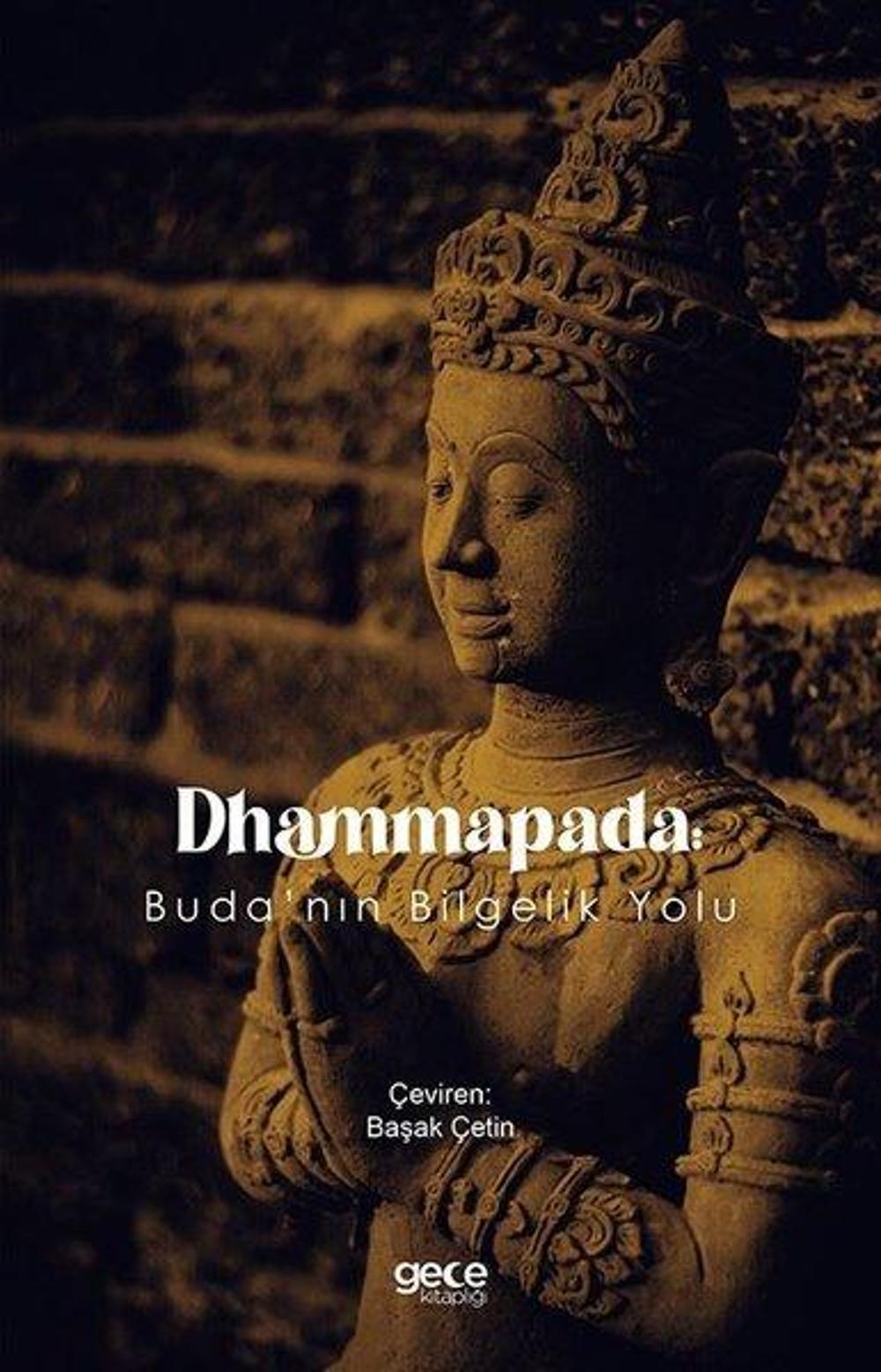 Dhammapada - Buda'nın Bilgelik Yolu | Gece Kitaplığı