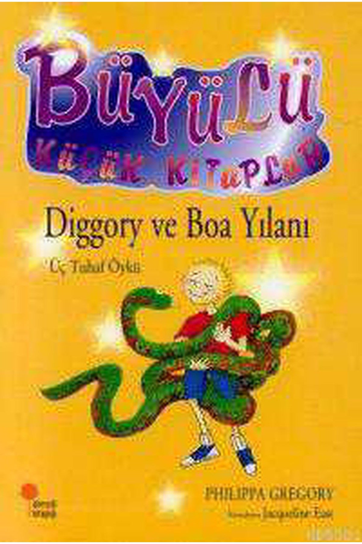 Diggory Ve Boa Yılanı / Büyülü Küçük Kitaplar - Philippa Gregory kitap kapağı