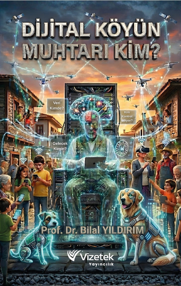 Dijital Köyün Muhtarı Kim? kitap kapağı