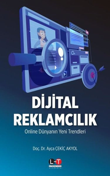 Dijital Reklamcılık - Online Dünyanın Yeni Trendleri - Ayça Çekiç Akyol kitap kapağı