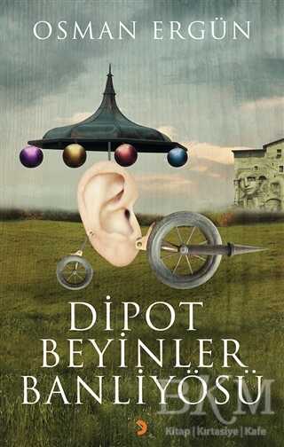 Dipot Beyinler Banliyösü - Osman Ergün kitap kapağı