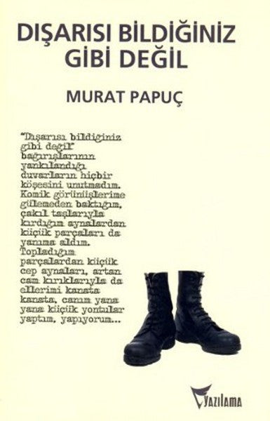 Dışarısı Bildiğiniz Gibi Değil - Murat Papuç kitap kapağı