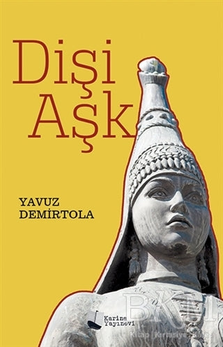 Dişi Aşk - Yavuz Demirtola kitap kapağı