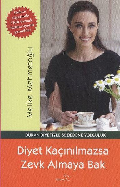 Diyet Kaçınılmazsa Zevk Almaya Bak - Melike Mehmetoğlu kitap kapağı