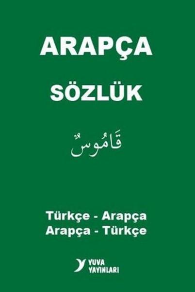 Yuva Arapça Sözlük Türkçe - Arapça - Arapça - Türkçe | Yuva (İnce Kapak) - Resim 1