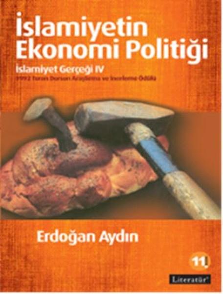 İslamiyetin Ekonomi Politiği - İslamiyet Gerçeği 4 | Literatür Yayıncılık (İnce Kapak) - Resim 1