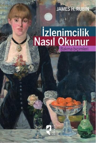 İzlenimcilik Nasıl Okunur | Hayalperest Yayınevi (İnce Kapak) - Resim 1
