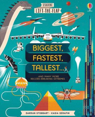 Stobbart, D: Lift-the-Flap Biggest, Fastest, Tallest... | Usborne (Ciltli) - Resim 1
