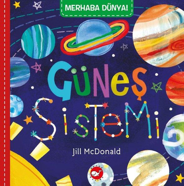Merhaba Dünya! Güneş Sistemi | Beyaz Balina Yayınları (İnce Kapak) - Resim 1