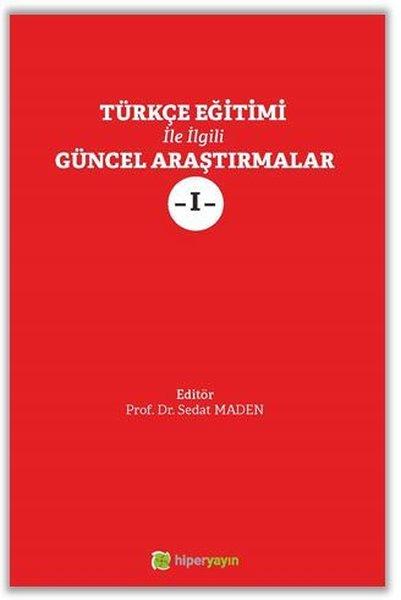 Türkçe Eğitimi İle İlgili Güncel Araştırmalar - 1 | Hiperlink (İnce Kapak) - Resim 1