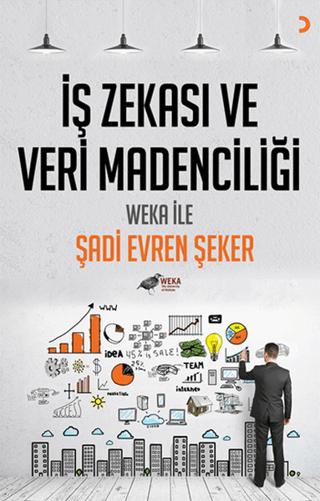 İş Zekası ve Veri Madenciliği | Cinius Yayınları (Ciltsiz) - Resim 1