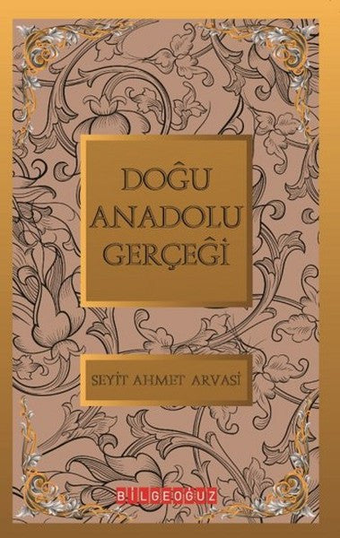 Doğu Anadolu Gerçeği - Seyyid Ahmet Arvasi kitap kapağı