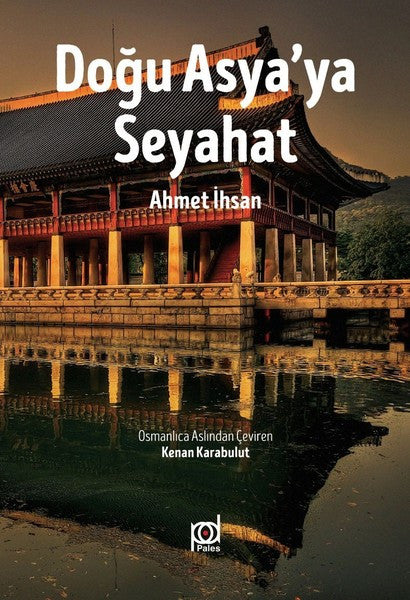 Doğu Asya'ya Seyahat - Ahmed İhsan kitap kapağı