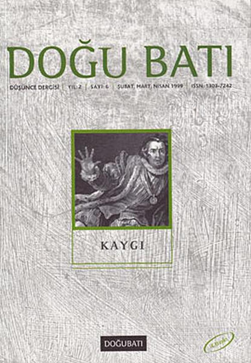 Doğu Batı Düşünce Dergisi Sayı: 6 - Kaygı | Doğu Batı Dergileri