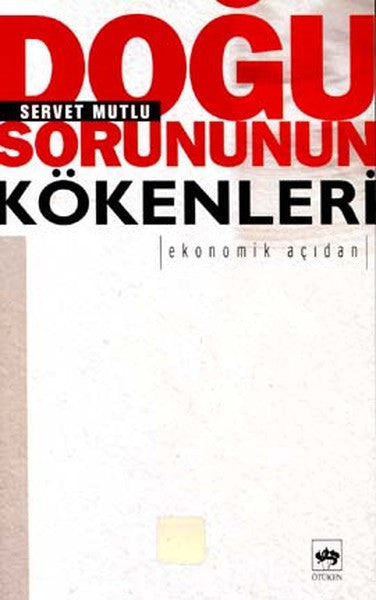 Doğu Sorununun Kökenleri - Servet Mutlu kitap kapağı
