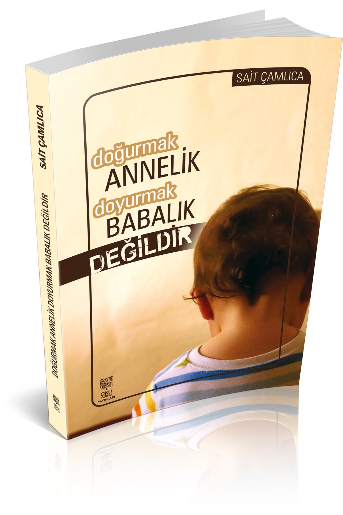 Doğurmak Annelik Doyurmak Babalık Değildir kitap kapağı