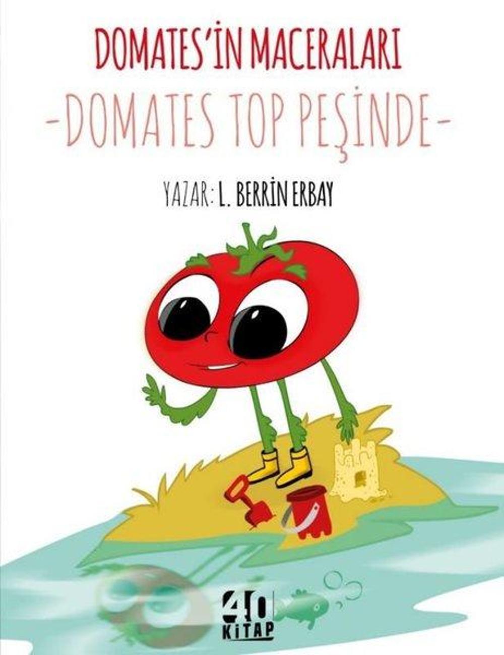 Domates Top Peşinde - Domates'in Maceraları | 40 Kitap