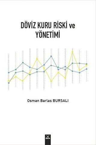 Döviz Kuru Riski ve Yönetimi - Osman Barlas Bursalı kitap kapağı