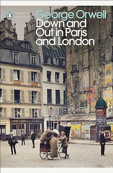 Down and Out in Paris and London (Penguin Modern Classics) - Kolektif kitap kapağı