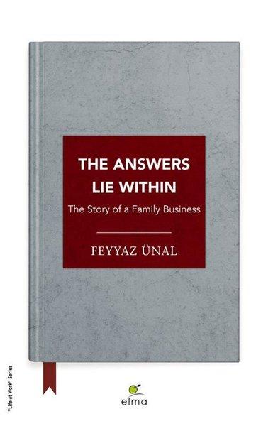 The Answers Lie Within - The Story Of a Family Business | Elma Yayınevi (İnce Kapak) - Resim 1