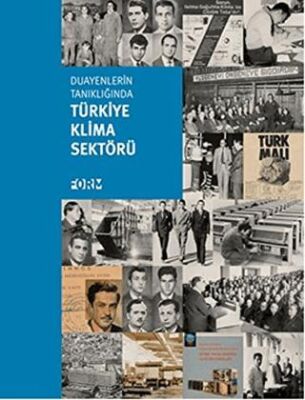 Duayenlerin Tanıklığında Türkiye Klima Sektörü - Kolektif kitap kapağı