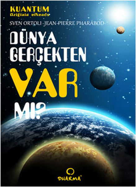 Dünya Gerçekten Var mı? - Sven Ortoli kitap kapağı