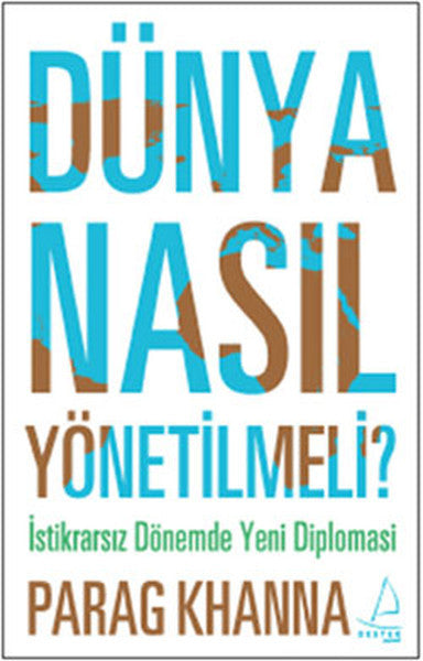 Dünya Nasıl Yönetilmeli - Parag Khanna kitap kapağı